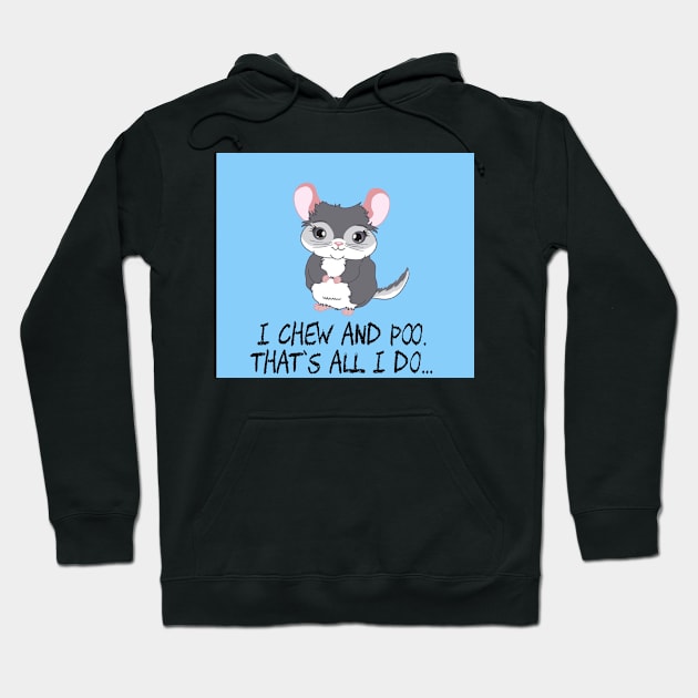 Chinchilla Life Hoodie by canchinrescue